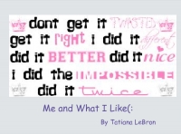 Me and what i like(: