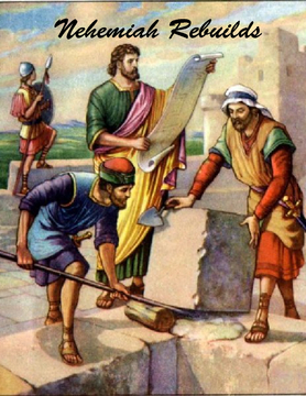 Nehemiah Rebuilds