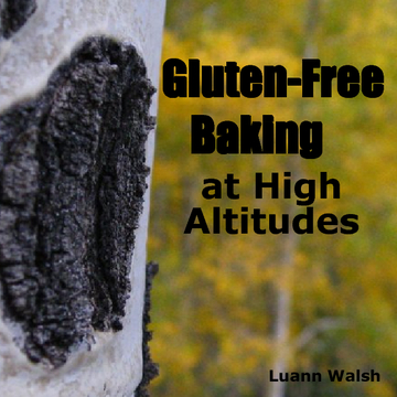 Gluten-Free Baking at High Altitudes
