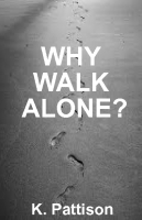 Why Walk Alone?