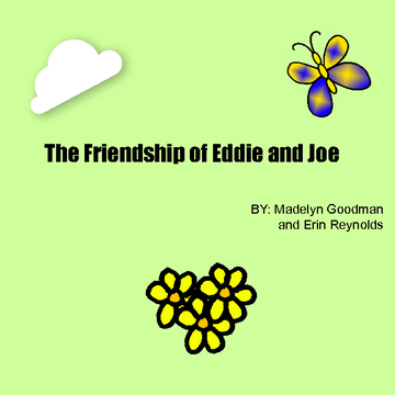 The FRIENDSHIP of Eddie and Joe