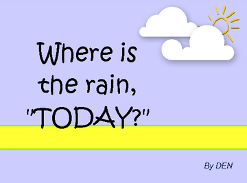 Where's the Rain?