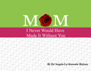 I Never Would Have Made It Without You!