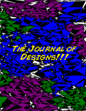 The Journal of DESIGNS!!!!