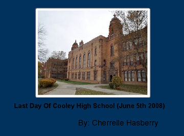 Last Day Of Cooley High School (June 5th 2008)
