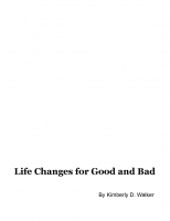 Life Changes for Good and Bad