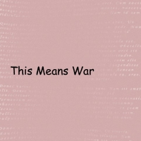 This Means War