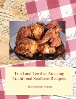Tasted and Terrific: Old Southern Recipies