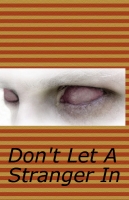 Don't Let A Stranger In