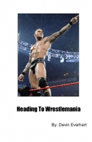 Heading to Wrestlemania