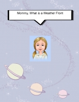 Mommy, What is a Weather Front?