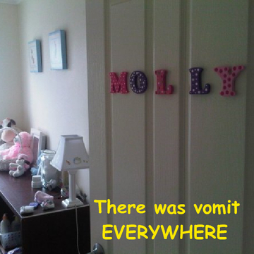 There was vomit EVERYWHERE