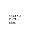 Lead Me To The Bliss