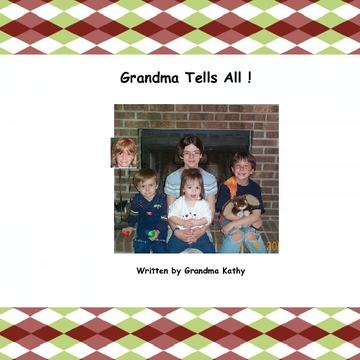 GRANDMA TELLS ALL