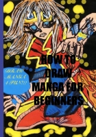 HOW TO DRAW MANGA FOR BEGGINERS