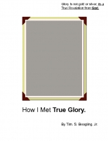How I Met True Glory.
