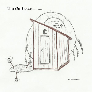 The Outhouse... sequel