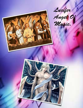 Lucifer Angel of Music.