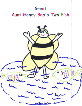 Great Aunt Honey Bea's Two Fish Tale