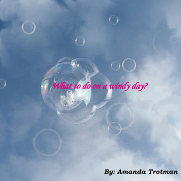 What to do on a windy day?