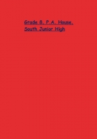 Grade 8, P.A. House, South Junior High