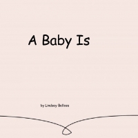A Baby Is