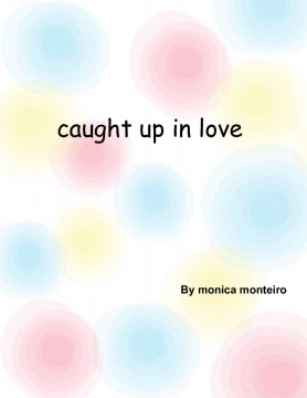 caught up in love