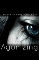 Agonizing
