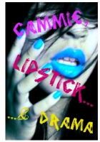 Cammie, Lipstick, and Drama