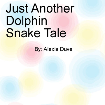 Just Another Dolphin Snake Tale