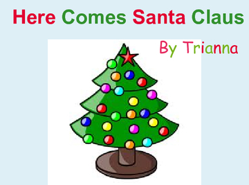 Here Comes Santa Claus