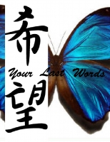 Your last words