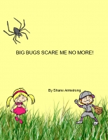 Big Bugs Scare Me No More