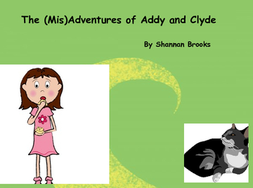 The (Mis)Adventures of Addy and Clyde