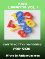 Kids Learning Vol. 4 Subtracting Numbers For Kids