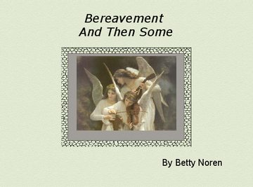 Bereavement And Then Some