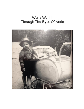 World War II, Through The Eyes of Arnie