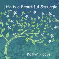 Life is a Beautiful Struggle