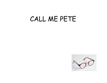 Call me Pete
