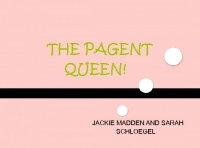 The Pageant QUEEN!