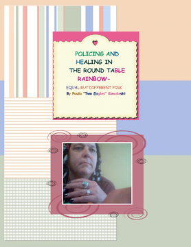 Policing and Healing in the Round Table Rainbow