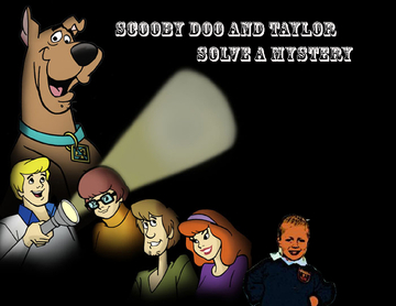 TAYLOR AND SCOOBY DOO SOLVE A MYSTERY