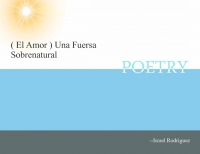 ( El Amor ) Una fuersa sobrenatural