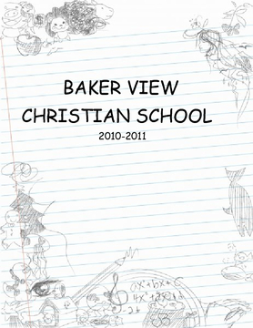 Baker View Christian School 2010- 2011