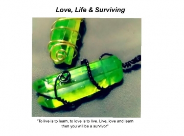 Love, Life and Surviving