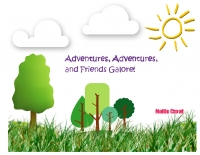Adventures, Adventures, and Friends Galore!