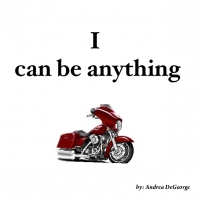 I can be anything
