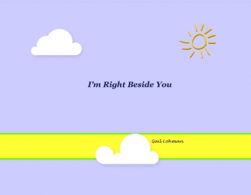 I'm Right Beside You