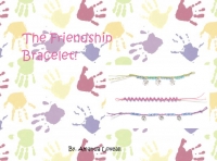 The Friendship Bracelet