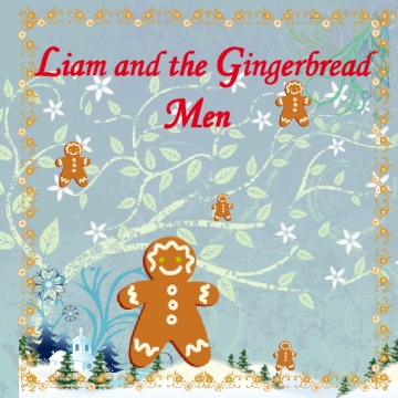 Liam and the Gingerbread Men